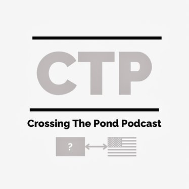 Crossing The Pond Podcast